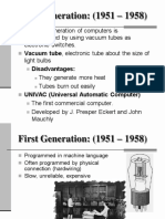 First Generation: (1951 - 1958) : Vacuum Tube, Electronic Tube About The Size of Disadvantages