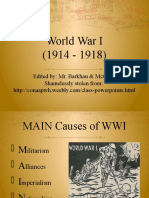 World War I (1914 - 1918) : Edited By: Mr. Barkhau & Mcclure Shamelessly Stolen From