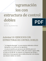Clase 1 Ejericios Con Estructura de Control Doble
