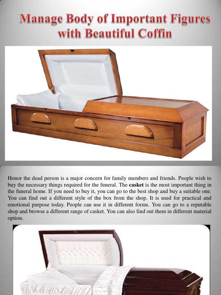 Manage Body of Important Figures With Beautiful Coffin | PDF