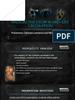 Radioactive Decay & Half-Life Calculation: Presenters: Damion Lawrence and Michael Ward