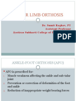 Lower Limb Orthosis: Dr. Sumit Raghav, PT Assistant Professor Jyotirao Subharti College of Physiotherapy