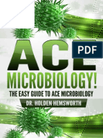 Ace Microbiology! - The EASY Guid - Dr. Holden Hemsworth