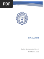 Finals Om: Student: Limheya Lester Glenn R. Prof: Geuel F. Auste