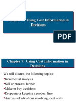 7: Using Cost Information in Decisions 7: Using Cost Information in Decisions
