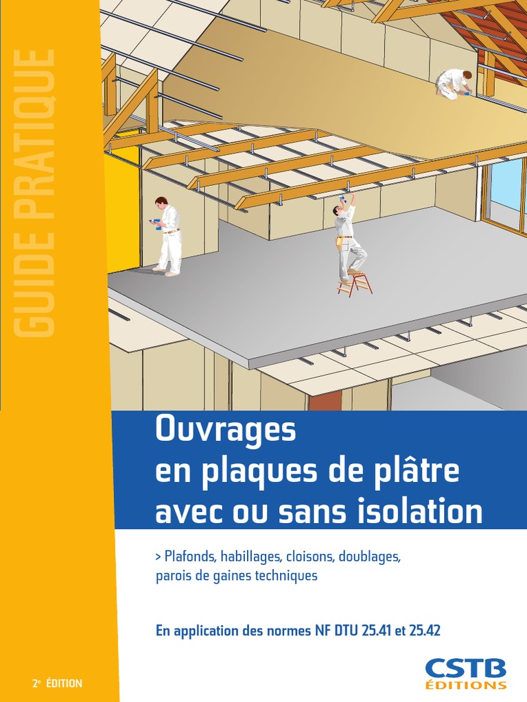 Guide pratique DTU 25.41 Plaques de plâtre | PDF | Code de la ...