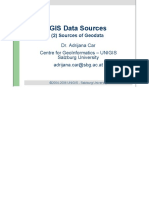 Gis Data Sources: Dr. Adrijana Car Centre For Geoinformatics - Unigis Salzburg University Adrijana - Car@Sbg - Ac.At