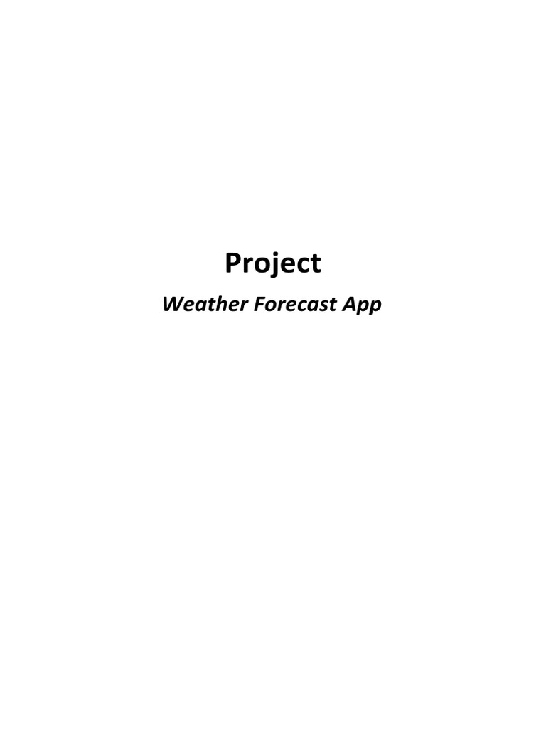 Project Weather Forecast App PDF Weather Forecasting Information Age