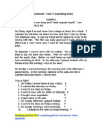 My Weekend - Task 2 (Speaking Task) : Speaking Practice. Find A Speaking Partner and Answer These Questions