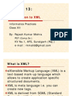 Introduction To XML: Informatics Practices Class XII By-Rajesh Kumar Mishra KV No.1, AFS, Suratgarh (Raj.)