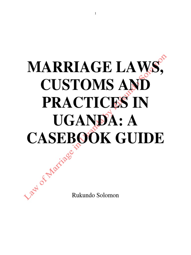 Marriage Laws Customs and Practices in Uganda A Casebook Guide PDF