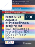 Humanitarian Assistance For Displaced Persons From Myanmar Royal Thai Government Policy and Donor, INGO, NGO and UN Agency Delivery