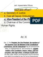 Who Is An Impeachable Officer? A. Secretary of Justice B. Over-All Deputy Ombudsman D. Chairman of The Commission On Human Rights