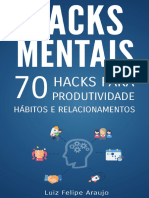 Hacks Mentais 70 Hacks para Produtividade, Hábitos e Relacionamentos by Luiz Felipe Araujo