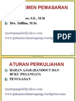 Manajemen Pemasaran: Dosen: Dr. Johannes, S.E., M.Si DR A - Zulfina, M.SC