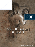 BIPOLAR - Sou Bipolar! E Daí - Andréa Valente