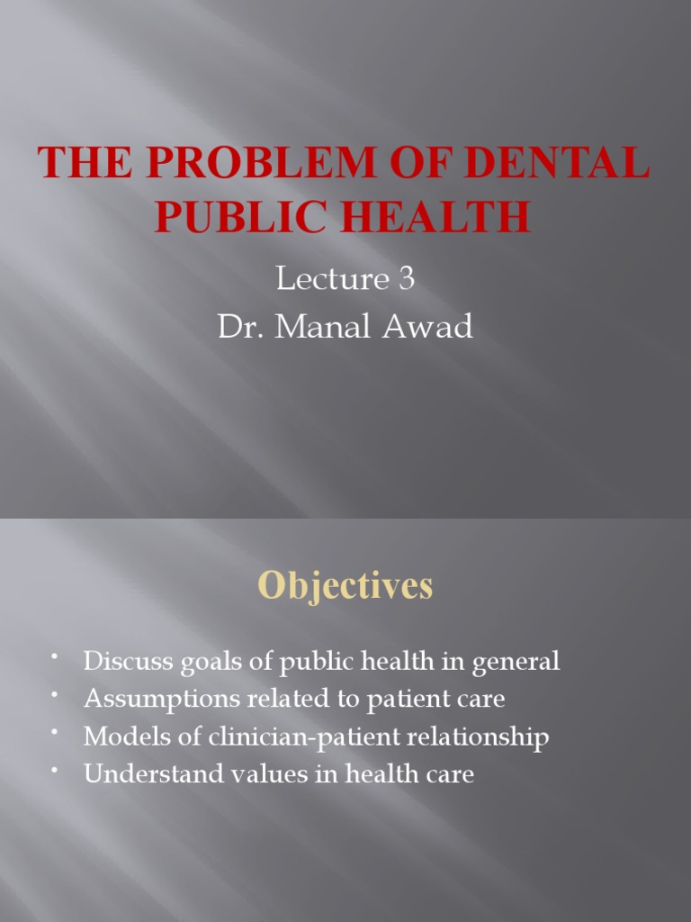 DCP4B Manal (6) The Problem of Dental Public Health | PDF | Health Care ...