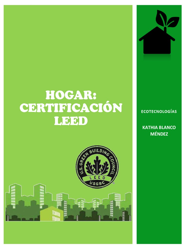 Certificación Leed Casa Kathia Blanco | PDF | Liderazgo en Energía y ...