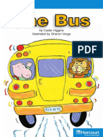 The Bus: by Cadie Higgins Illustrated by Sharon Vargo