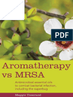 Aromatherapy Vs MRSA - Antimicrobial Essential Oils To Combat Bacterial Infection, Including The Superbug