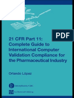 21 CFR Part 11 Complete Guide to International Computer Validation Compliance for the Pharmaceutical Industry