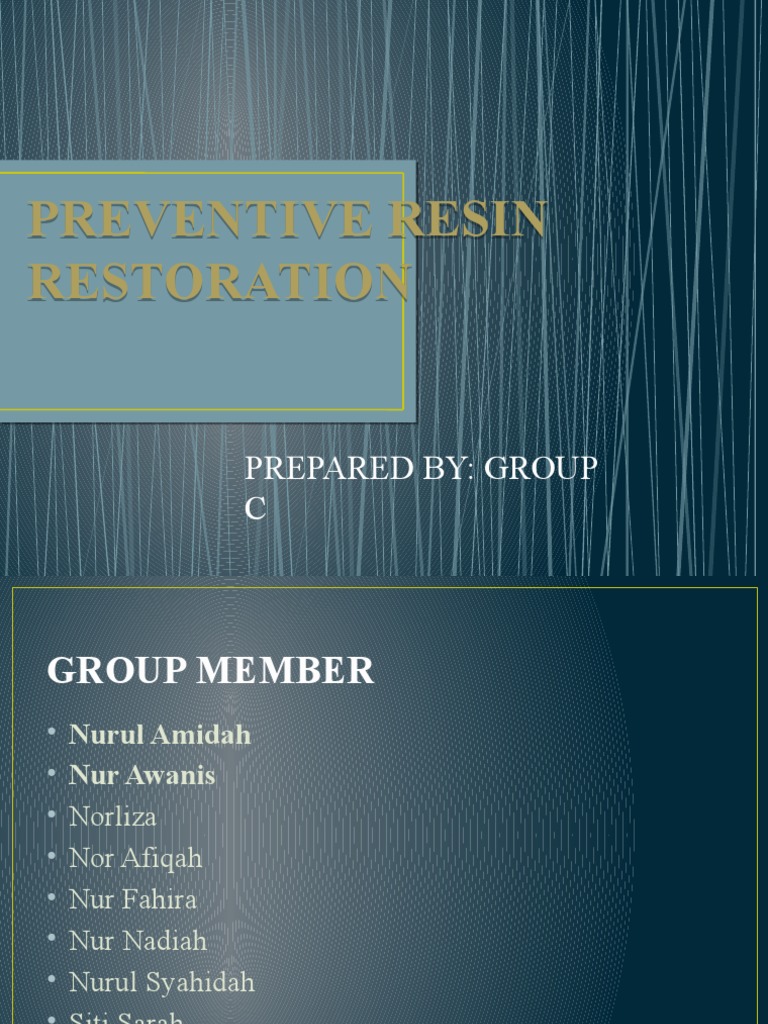 PREVENTIVE RESIN RESTORATION