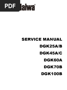 Service Manual DGK25A/B DGK45A/C DGK60A DGK70B DGK100B