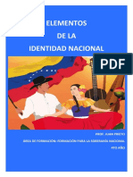 Elementos de La Identidad Nacional: Prof. Juan Prieto Área de Formación: Formación para La Soberanía Nacional 4to Año