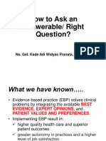Evidence Based-How To Ask An Answerable Questions
