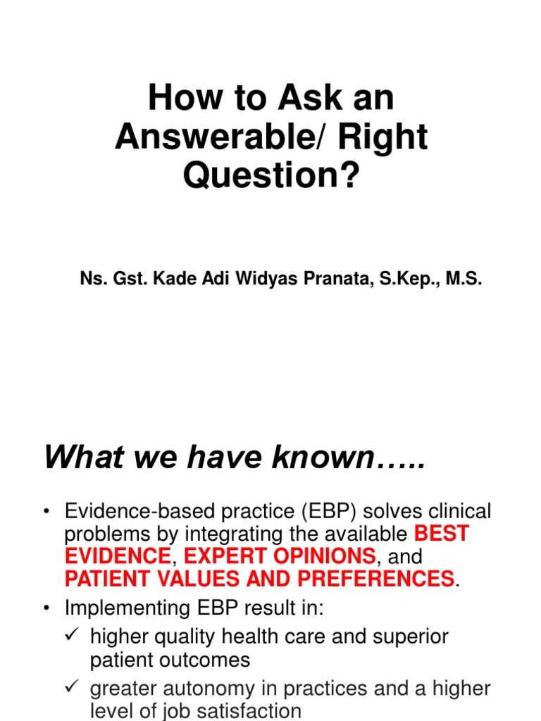 Evidence Based-How To Ask An Answerable Questions | PDF | Preventive ...
