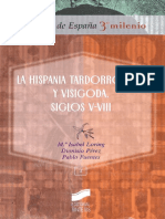 María Isabel Loring, Dionisio Pérez & Pablo Fuentes, La Hispania Tardorromana y Visigoda. Siglos v-VIII