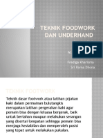 Teknik Foodwork Dan Underhand