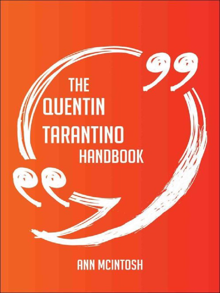 The Quentin Tarantino Handbook Ann Mcintosh | PDF | Cinema | Entertainment  (General), image size:768x1024