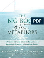 Stoddard,Jill a. PhD Et Afari, Niloofar PhD (2014) the Big Book of ACT Metaphors a Practitioner’s Guide to Experiential Exercises and Metaphors in Acceptance and Commitment Therapy