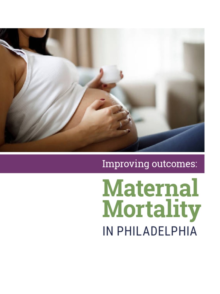 Maternal Mortality Report: Philadelphia Insights | PDF | Maternal Death ...
