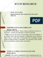 Ethics in Research: DATE: JULY 21,2018 Presented By: Mr. Florante P. de Leon, Mba, CB