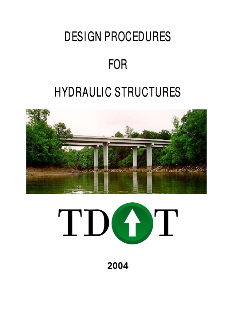 Design Procedures for Hydraulic Structures Guidelines for Determining