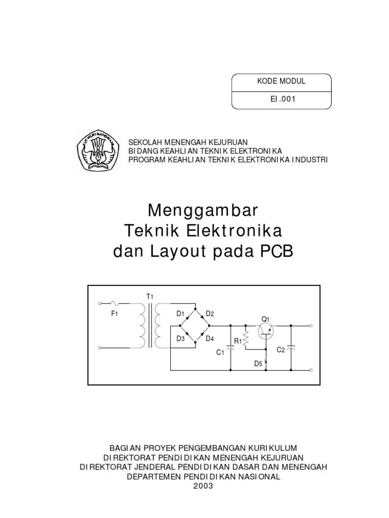 1 Menggambar Teknik Elektronika Dan Layout Pada PCB