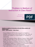 "Problem in Medium of Instruction in Class Room": Presented by Uzair Ahmed Presented To Dr. Kazim Shah Mphil 2 Semester