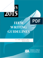 Item Writing Guidelines: Ina V.S. Mullis and Michael O. Martin Executive Directors