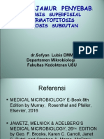 Jamur-Jamur Penyebab: Mikosis Superfisial Dermatofitosis Mikosis Subkutan