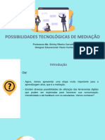 1.3 - Possibilidades Tecnológicas para A Mediação