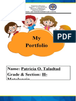 My Portfolio: Name: Patricia O. Taladtad Grade & Section: III-Matulungin