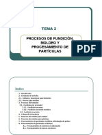 TEMA 2.- PROCESOS DE FABRICACIÓN POR FUNDICIÓN,  MOLDEO Y PROCESAMIENTO DE PARTÍCULAS