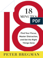 Peter Bregman - 18 Minutes - Find Your Focus, Master Distraction, and Get The Right Things Done - Business Plus (2011)