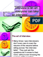 Taking Interview Is An Art and Not Everyone Can Take An Interview .