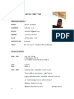Curriculum Vitae: Personal Details Name: Address: Email: Phone: D.O.B Nationality Visas
