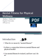 Mental Fitness For Physical Wellness: Shelley J. Shafer RN Kaplan University HW420-02