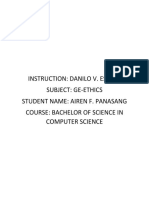 Instruction: Danilo V. Espera Subject: Ge-Ethics Student Name: Airen F. Panasang Course: Bachelor of Science in Computer Science