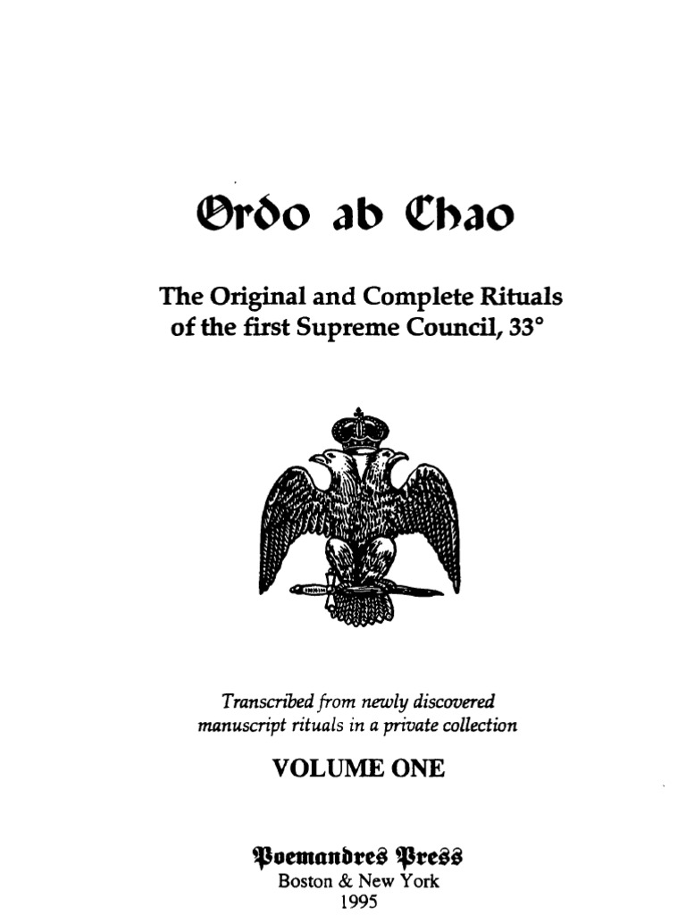 Ordo Ab Chao the Original and Complete Rituals of the First Supreme